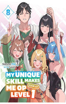 My Unique Skill Makes Me OP Even at Level 1 vol 08 (light novel)