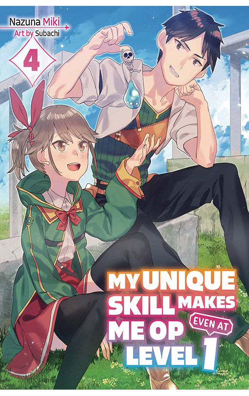My Unique Skill Makes Me Op Even at Level 1 vol 04 Light Novel