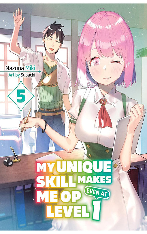 My Unique Skill Makes Me Op Even at Level 1 vol 05 (Light Novel)