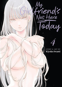 My Girlfriend’s Not Here Today vol 04