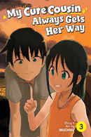 My Cute Cousin Always Gets Her Way vol 03