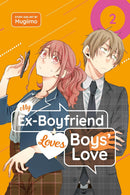 My Ex-Boyfriend Loves Boys' Love vol 02