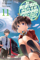My Instant Death Ability is So Overpowered, No One in This Other World Stands a Chance Against Me! vol 11 (light novel)