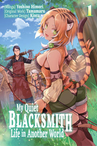 My Quiet Blacksmith Life in Another World vol 01 (manga)