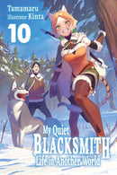 My Quiet Blacksmith Life in Another World vol 10 (light novel)