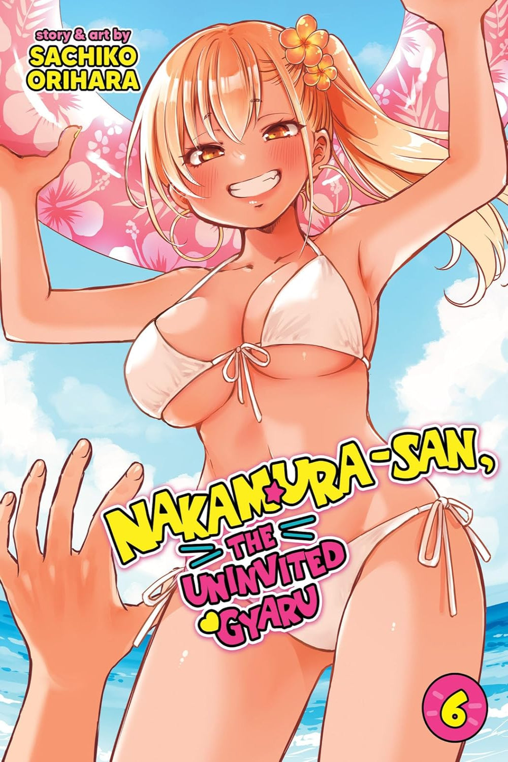 Nakamura-san, the Uninvited Gyaru vol 06
