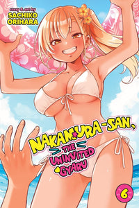 Nakamura-san, the Uninvited Gyaru vol 06