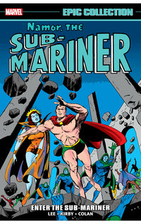Namor, The Sub-Mariner Epic Collection: Enter The Sub-Mariner tp