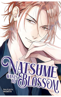Natsume Wants to Blossom [Natsume Wants Book 2]