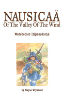 Nausicaa of the Valley of the Wind Watercolor Impressions HC