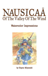 Nausicaa of the Valley of the Wind Watercolor Impressions HC