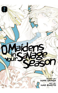 O Maidens in Your Savage Season vol 02