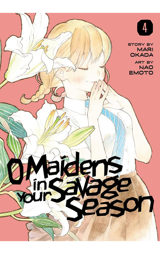 O Maidens in Your Savage Season vol 04