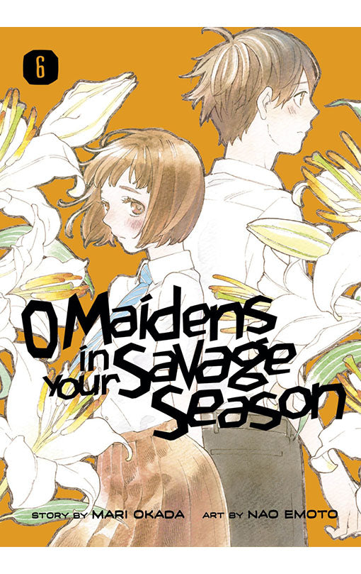 O Maidens in Your Savage Season vol 06