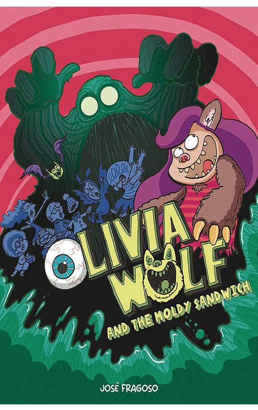 Olivia Wolf and the Extra Moldy Sandwich tp