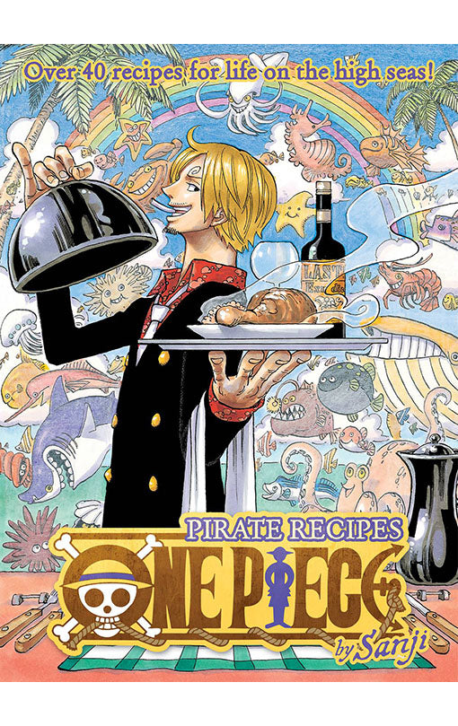 One Piece: Pirate Recipes by Sanji hardcover
