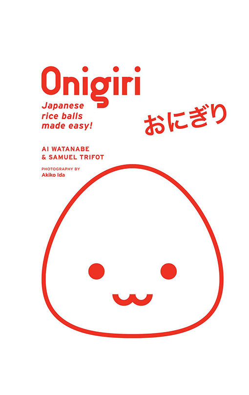 Onigiri: Japanese Rice Balls Made Easy! HC