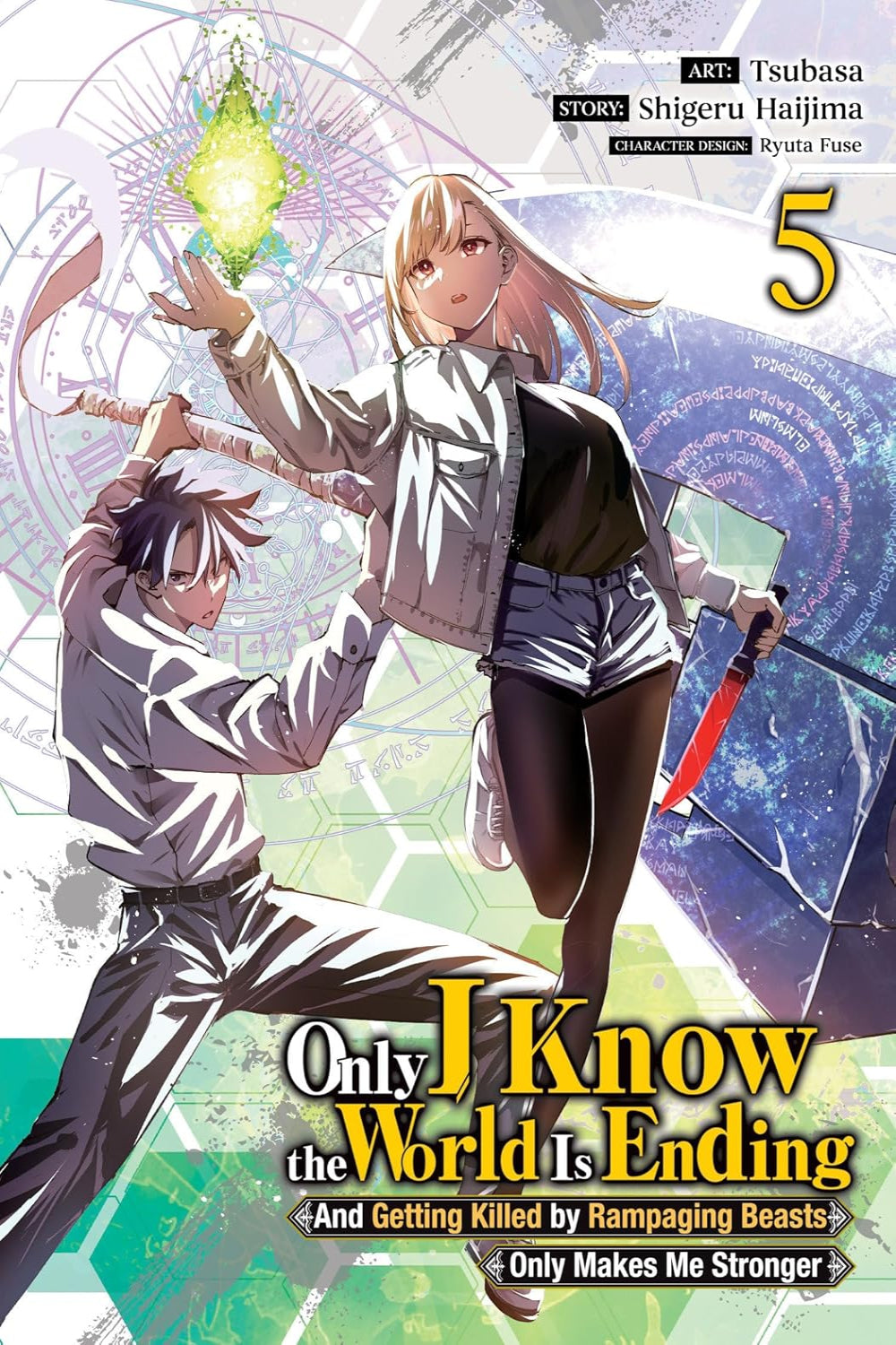 Only I Know the World is Ending and Getting Killed by Rampaging Beasts Only Makes Me Stronger vol 05 (manga)