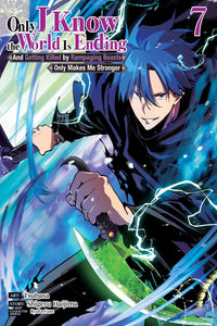 Only I Know the World is Ending and Getting Killed by Rampaging Beasts Only Makes Me Stronger vol 07 (manga)