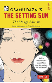 Osamu Dazai s The Setting Sun The Manga Edition