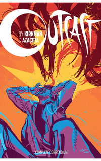 Outcast by Kirkman &amp; Azaceta Complete Compendium tp