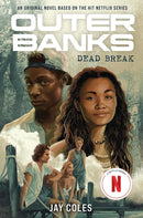 Outer Banks: Dead Break hardcover