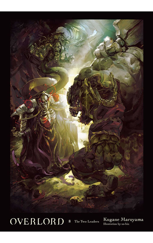 Overlord Light Novel vol 08 The Two Leaders hardcover