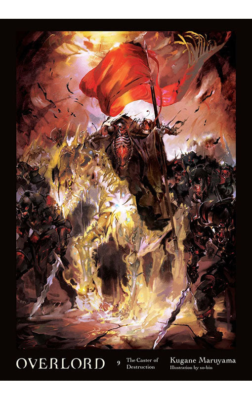 Overlord Light Novel vol 09 The Caster of Destruction hardcover