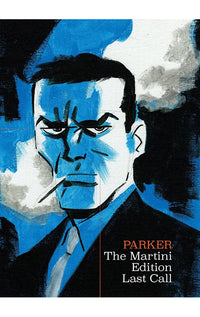 Parker: The Martini Edition vol 02 Last Call HC