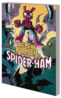 Peter Porker The Spectacular Spider-Ham The Complete Collection vol 02 tp