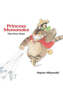 Princess Mononoke The First Story The First Story Hardcover