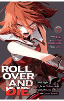 ROLL OVER AND DIE I will Fight for an Ordinary Life with My Love and Cursed Sword! vol 07 (manga)
