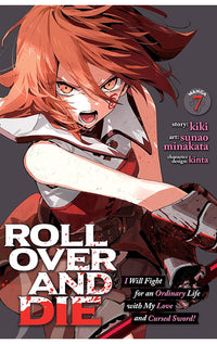 ROLL OVER AND DIE I will Fight for an Ordinary Life with My Love and Cursed Sword! vol 07 (manga)