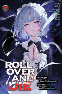 ROLL OVER AND DIE: I Will Fight for an Ordinary Life with My Love and Cursed Sword! vol 07 (light novel)