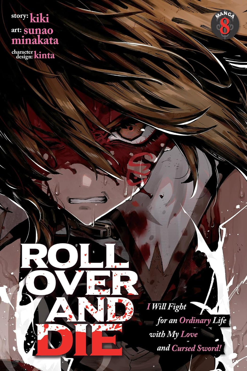 ROLL OVER AND DIE: I Will Fight for an Ordinary Life with My Love and Cursed Sword! vol 08 (manga)