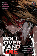 ROLL OVER AND DIE: I Will Fight for an Ordinary Life with My Love and Cursed Sword! vol 08 (manga)