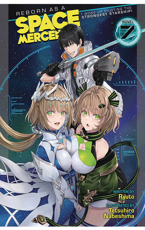 Reborn as a Space Mercenary I Woke Up Piloting the Strongest Starship Light Novel vol 07