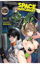 Reborn as a Space Mercenary I Woke Up Piloting the Strongest Starship! (light novel) vol 13