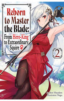 Reborn to Master the Blade from Hero-King to Extraordinary Squire vol 02 Light Novel