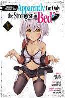 Record of Chrono's War: Apparently I'm Only the Strongest in Bed vol 01