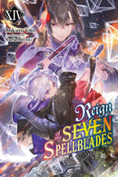 Reign of the Seven Spellblades vol 14 (light novel)