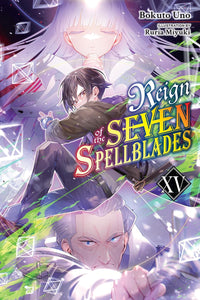 Reign of the Seven Spellblades vol 15 (light novel)