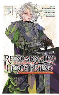 Reincarnated Into a Game as the Hero's Friend Running the Kingdom Behind the Scenes (Manga) vol 04