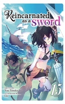 Reincarnated as a Sword (Light Novel) vol 15