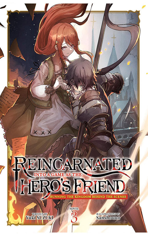 Reincarnated into a Game as the Hero's Friend Running the Kingdom behind the Scenes (Light Novel) vol 03
