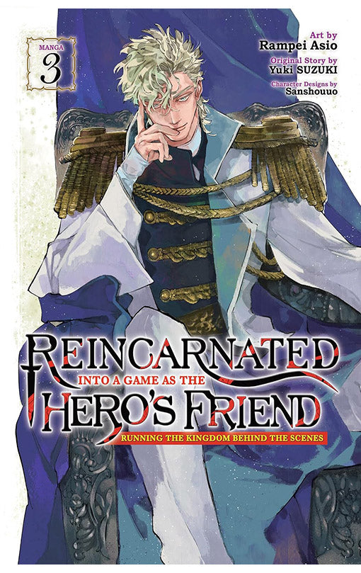 Reincarnated into a Game as the Hero's Friend Running the Kingdom behind the Scenes (Manga) vol 03