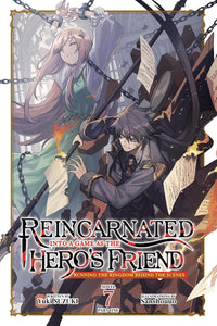 Reincarnated Into a Game as the Hero's Friend: Running the Kingdom Behind the Scenes vol 07: Part 1 (light novel)