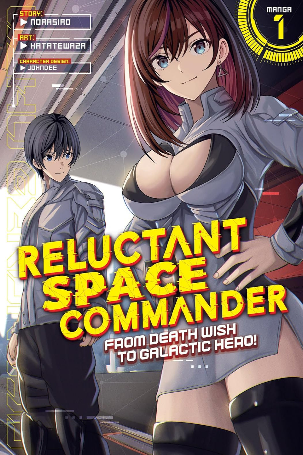 Reluctant Space Commander: From Death Wish to Galactic Hero! vol 01 (manga)