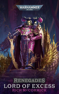 Renegades: Lord of Excess (Warhammer 40,000)