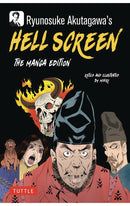 Ryunosuke Akutagawa's Hell Screen The Manga Edition